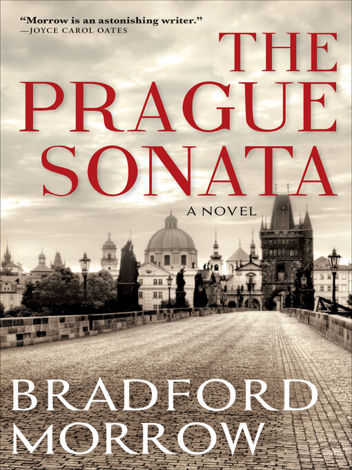 Title details for The Prague Sonata by Bradford Morrow - Available